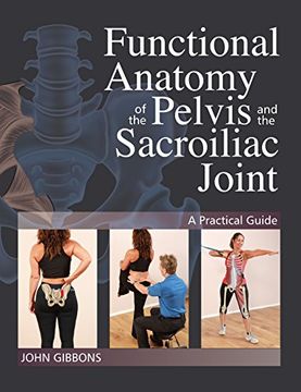 portada Functional Anatomy of the Pelvis and the Sacroiliac Joint: A Practical Guide 