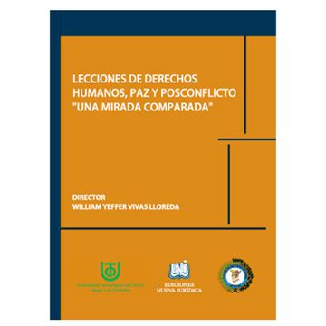 portada LECCIONES DE DERECHOS HUMANOS, PAZ Y POSCONFLICTO "UNA MIRADA COMPARADA" (in Spanish)