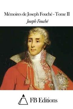 portada Mémoires de Joseph Fouché - Tome II (en Francés)