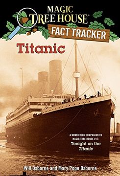 portada Titanic: A Nonfiction Companion to Magic Tree House #17: Tonight on the Titanic: A Non-Fiction Companion to Tonight on the Titanic (Magic Tree House Fact Tracker) (en Inglés)