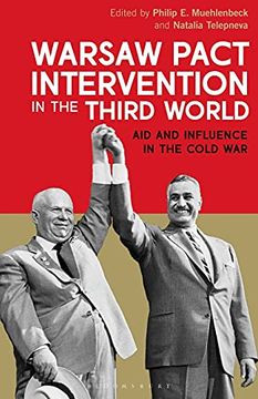 portada Warsaw Pact Intervention in the Third World aid and Influence in the Cold war (International Library of Twentieth Century History) (en Inglés)