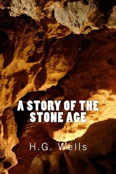 portada A Story of the Stone Age (Richard Foster Classics) (en Inglés)
