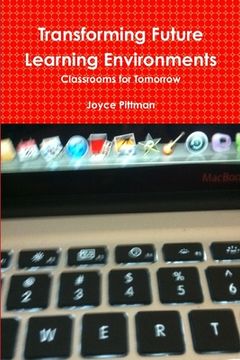portada Transforming Future Learning Environments (en Inglés)
