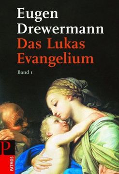 portada Das Lukas-Evangelium. Bilder Erinnerter Zukunft: Das Lukas-Evangelium 1: Band 1: Lukas 1,1 - 12,1 (in German)