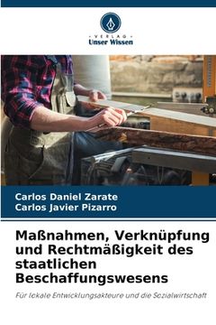 portada Maßnahmen, Verknüpfung und Rechtmäßigkeit des staatlichen Beschaffungswesens