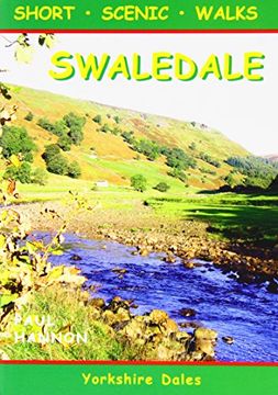 portada Swaledale: Short Scenic Walks (Walking Country)