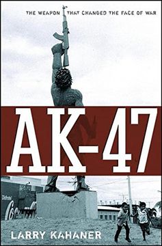 portada Ak-47: The Weapon That Changed the Face of war (en Inglés)