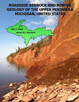 portada Roadside Bedrock and Mining Geology of the Upper Peninsula Michigan, United States (in English)