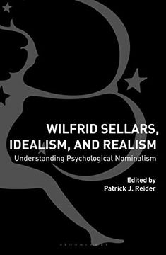 portada Wilfrid Sellars, Idealism, and Realism: Understanding Psychological Nominalism (en Inglés)