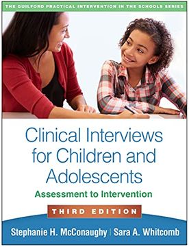 portada Clinical Interviews for Children and Adolescents, Third Edition: Assessment to Intervention (The Guilford Practical Intervention in the Schools Series) 