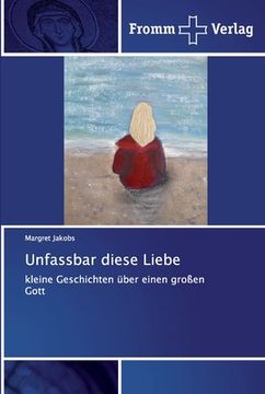 portada Unfassbar diese Liebe (in German)