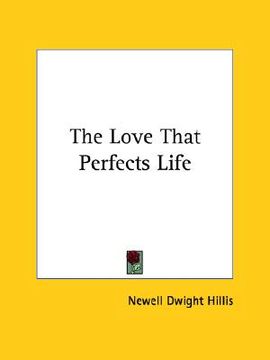 portada the love that perfects life (en Inglés)