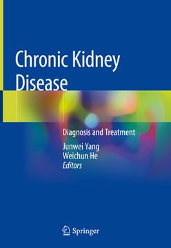 Chronic Kidney Disease: Diagnosis and Treatment