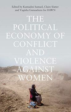 portada The Political Economy of Conflict and Violence Against Women: Towards Feminist Framings From the South (en Inglés)