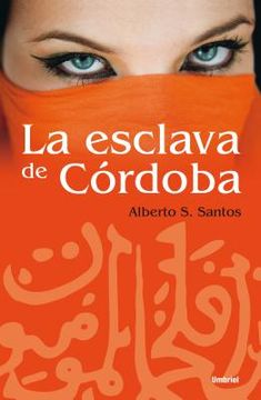 La Esclava de Cordoba = Cordova's Slave