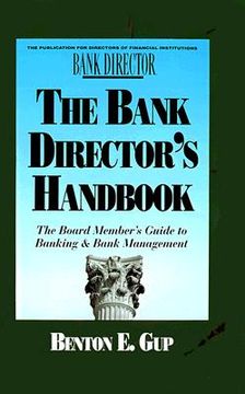 portada the bank director's handbook: the board member's guide to banking & bank management (en Inglés)