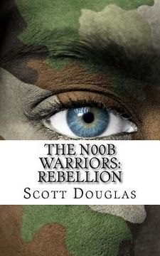 portada The N00b Warriors: Rebellion: Book Two (in English)