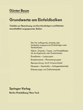 portada Grundwerte am Einfeldbalken: Tabellen zur Berechnung von Durchlaufträgern und Rahmen einschließlich vorgespannter Balken (German Edition)