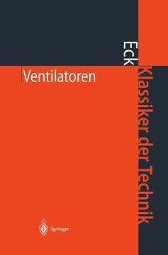 portada Ventilatoren: Entwurf und Betrieb der Radial-, Axial- und Querstromventilatoren (Klassiker der Technik) (German Edition)