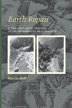 portada Earth Repair: A Transatlantic History of Environmental Restoration (Center Books) (en Inglés)