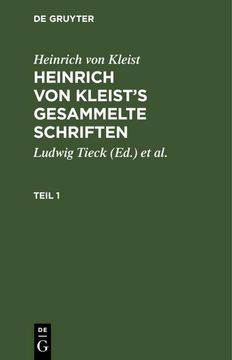 portada Heinrich von Kleist: Heinrich von Kleist¿ S Gesammelte Schriften. Teil 1 (in German)