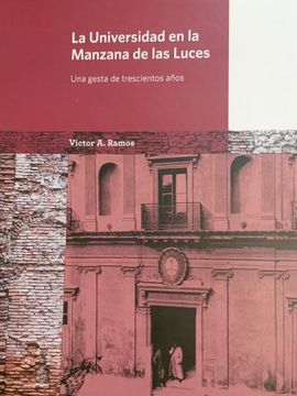 portada La Universidad en la Manzana de las Luces una Gesta de 300