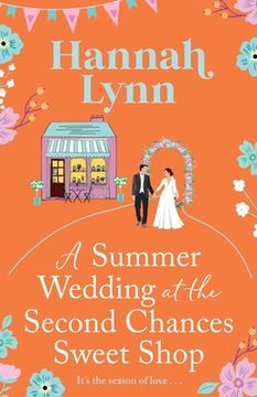 portada A Summer Wedding at the Second Chances Sweet Shop (in English)