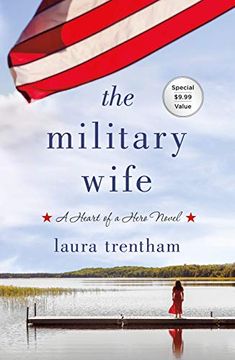 portada The Military Wife: A Heart of a Hero Novel: 1 (en Inglés)