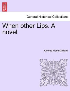 portada when other lips. a novel (en Inglés)