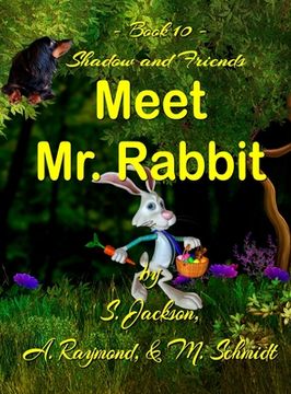 portada Shadow and Friends Meet Mr. Rabbit (en Inglés)