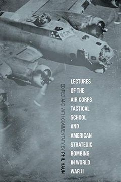 portada Lectures of the air Corps Tactical School and American Strategic Bombing in World war ii (Aviation & air Power) (en Inglés)