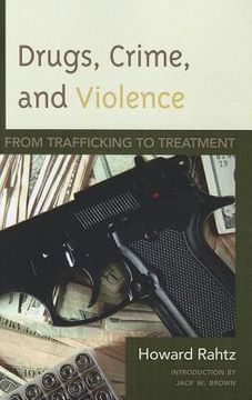 portada drugs, crime and violence: from trafficking to treatment (en Inglés)