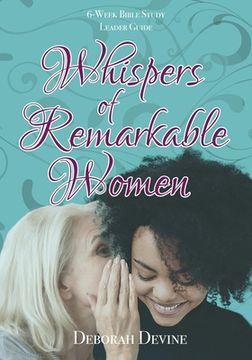 portada Whispers of Remarkable Women: Leader Guide (en Inglés)