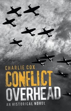 portada Conflict Overhead: An Historical Novel (en Inglés)