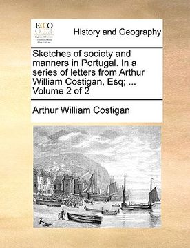 portada sketches of society and manners in portugal. in a series of letters from arthur william costigan, esq; ... volume 2 of 2
