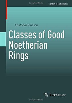 portada Classes of Good Noetherian Rings (en Inglés)