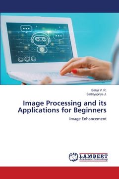portada Image Processing and its Applications for Beginners (en Inglés)