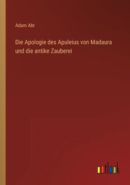 portada Die Apologie des Apuleius von Madaura und die antike Zauberei (in German)