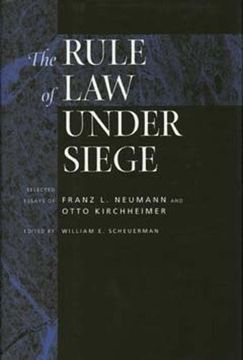 portada The Rule of law Under Siege: Selected Essays of Franz l. Neumann and Otto Kirchheimer (Weimar and Now: German Cultural Criticism) (en Inglés)