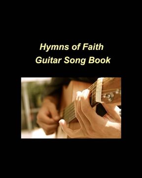 portada Hymns of Faith: guitar music religious church faith hope love easy chords (en Inglés)