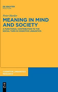 portada Meaning in Mind and Society: A Functional Contribution to the Social Turn in Cognitive Linguistics (Cognitive Linguistics Research) 