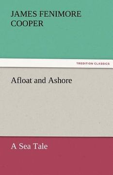 portada afloat and ashore a sea tale (en Inglés)