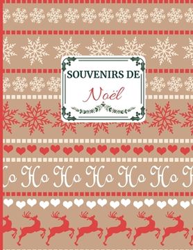 portada Souvenirs de Noël: Idée cadeau sympa pour toute la famille. Album de souvenirs des fêtes de fin d 'année (in French)