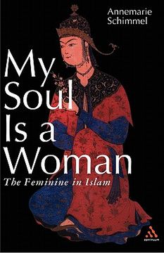 my soul is a woman,the feminine in islam