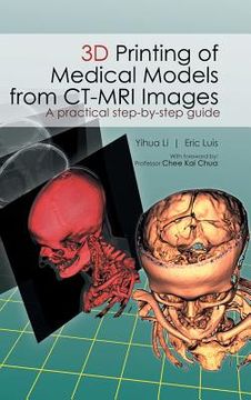 portada 3D Printing of Medical Models from CT-MRI Images: A Practical step-by-step guide (en Inglés)