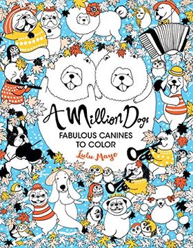 portada A Million Dogs: Fabulous Canines to Color Volume 2 (en Inglés)