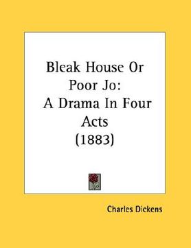 portada bleak house or poor jo: a drama in four acts (1883)