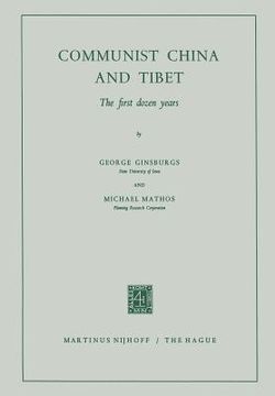 portada Communist China and Tibet: The First Dozen Years (en Inglés)