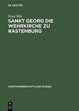 portada Sankt Georg die Wehrkirche zu Rastenburg (en Alemán)
