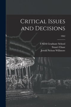 portada Critical Issues and Decisions; 1962 (en Inglés)